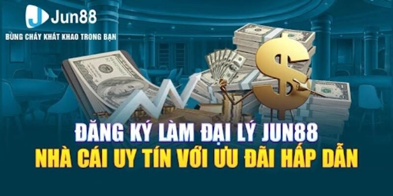Đại lý Jun88 và các đối tác cá cược